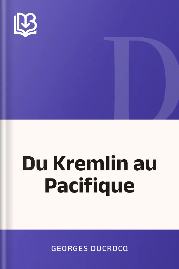 Du Kremlin au Pacifique de Georges Ducrocq, couverture du livre