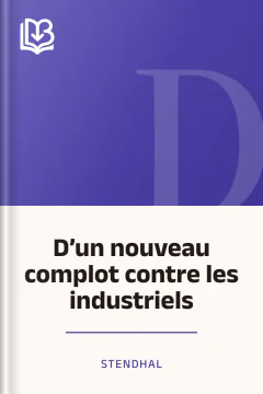 D’un nouveau complot contre les industriels - Stendhal