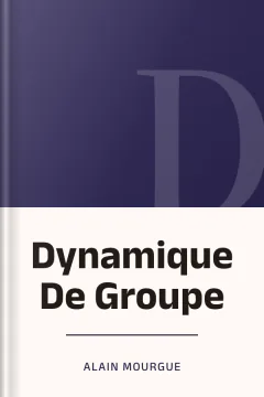 Dynamique De Groupe - Alain Mourgue