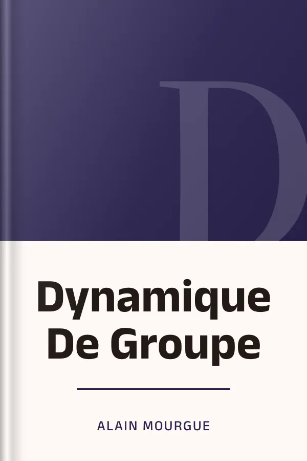Dynamique De Groupe d’Alain Mourgue, couverture du livre