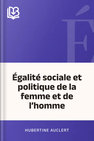 Égalité sociale et politique de la femme et de l’homme d’Hubertine Auclert, couverture du livre