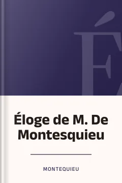 Éloge de M. De Montesquieu - Montequieu