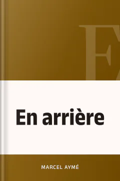 En arrière - Marcel Aymé