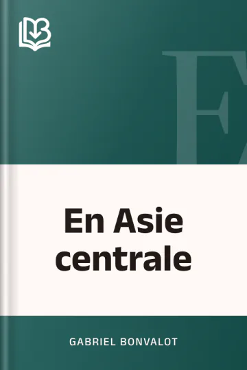 En Asie centrale de Gabriel Bonvalot, couverture du livre
