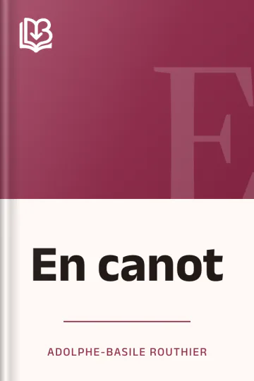 En canot d’Adolphe-Basile Routhier, couverture du livre
