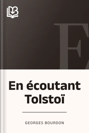 En écoutant Tolstoï de Georges Bourdon, couverture du livre