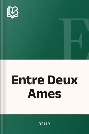 Entre Deux Ames de Delly, couverture du livre