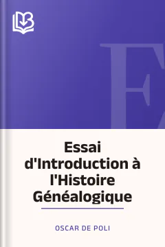 Essai d'Introduction à l'Histoire Généalogique - Oscar de Poli
