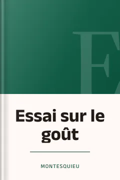 Essai sur le goût - Montesquieu