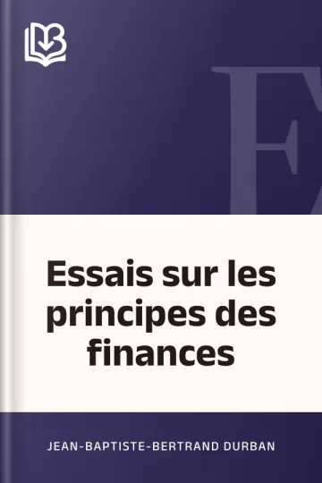 Essais sur les principes des finances de Jean-Baptiste-Bertrand Durban, couverture du livre