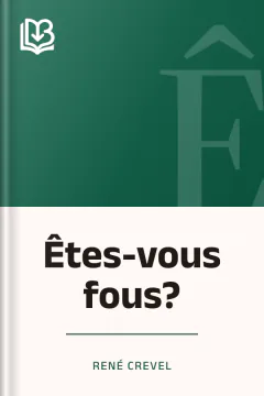 Êtes-vous fous? - René Crevel