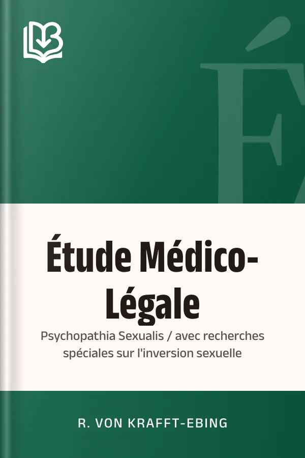 Étude Médico-Légale: Psychopathia Sexualis / avec recherches spéciales sur l'inversion sexuelle de R. von Krafft-Ebing, couverture du livre