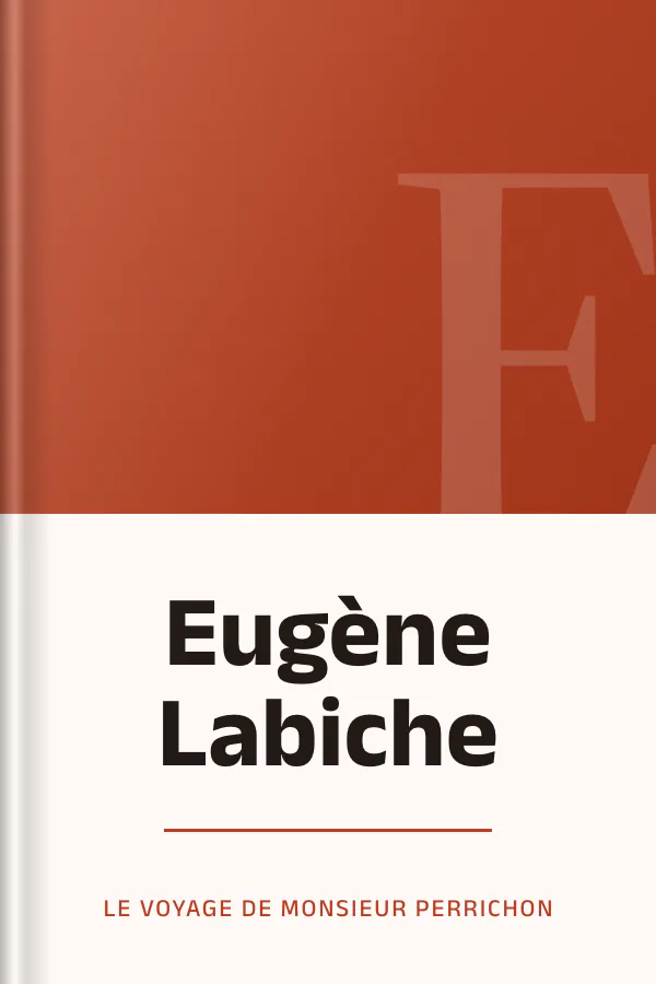 Eugène Labiche de Le voyage de Monsieur perrichon, couverture du livre