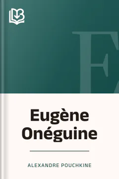 Eugène Onéguine - Alexandre Pouchkine