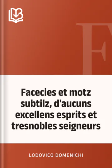 Facecies et motz subtilz, d'aucuns excellens esprits et tresnobles seigneurs de Lodovico Domenichi, couverture du livre