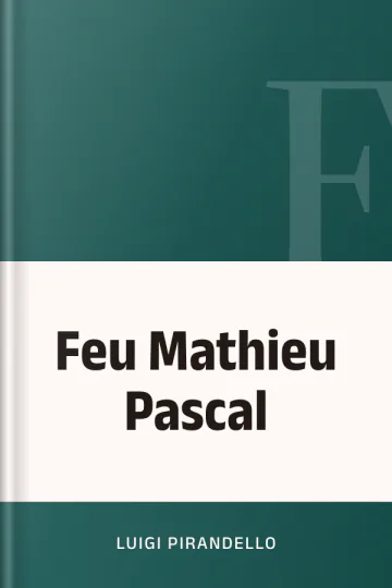 Feu Mathieu Pascal de Luigi Pirandello, couverture du livre
