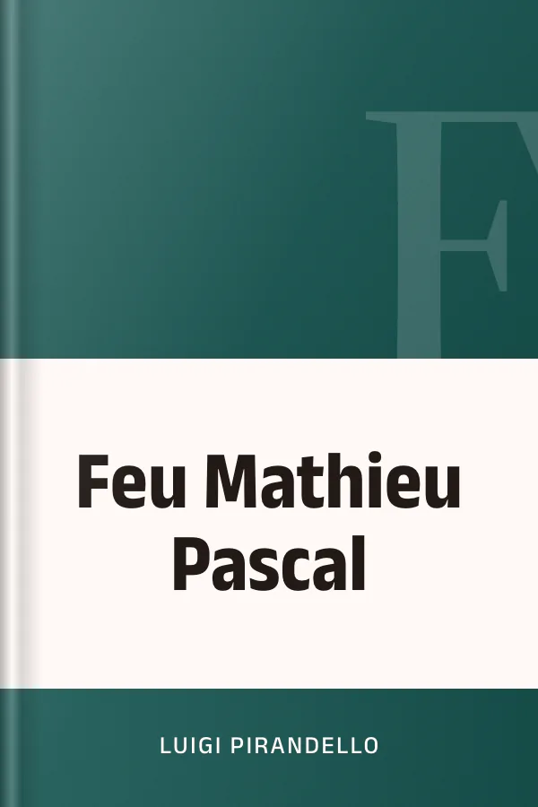 Feu Mathieu Pascal de Luigi Pirandello, couverture du livre