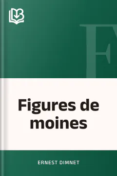 Figures de moines - Ernest Dimnet