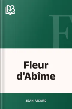 Fleur d'Abîme - Jean Aicard