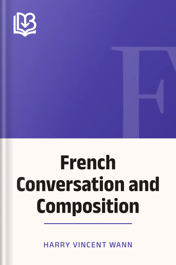 French Conversation and Composition d’Harry Vincent Wann, couverture du livre