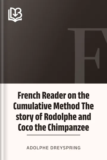 French Reader on the Cumulative Method The story of Rodolphe and Coco the Chimpanzee d’Adolphe Dreyspring, couverture du livre