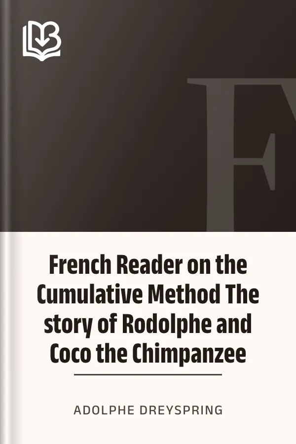 French Reader on the Cumulative Method The story of Rodolphe and Coco the Chimpanzee d’Adolphe Dreyspring, couverture du livre