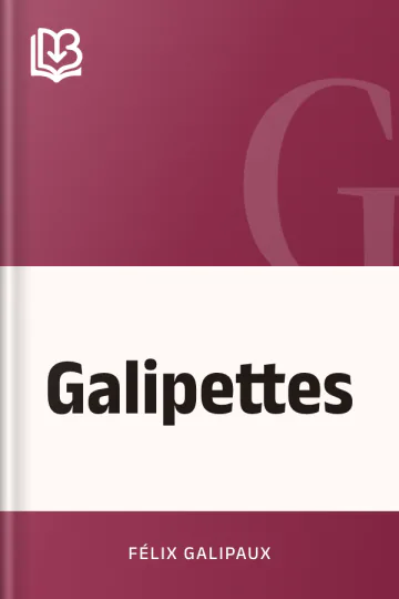 Galipettes de Félix Galipaux, couverture du livre