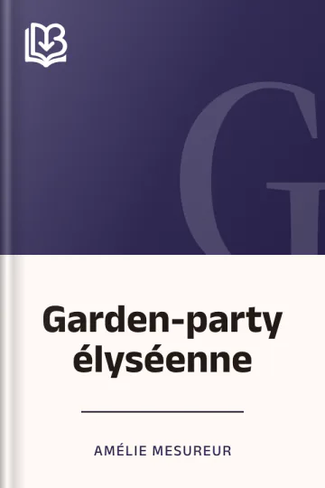 Garden-party élyséenne d’Amélie Mesureur, couverture du livre