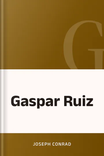 Gaspar Ruiz de Joseph Conrad, couverture du livre