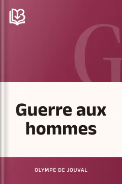 Guerre aux hommes - Olympe de Jouval