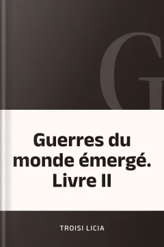 Guerres du monde émergé. Livre II - Troisi Licia