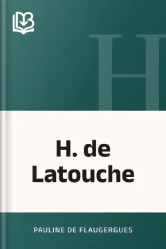 H. de Latouche - Pauline de Flaugergues