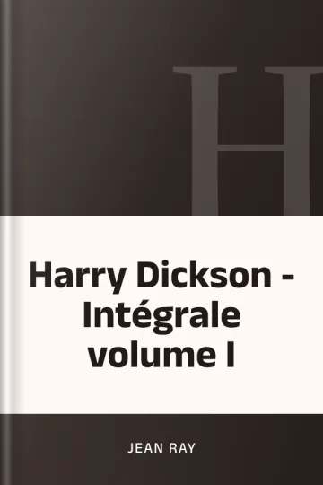 Harry Dickson - Intégrale volume I de Jean Ray, couverture du livre