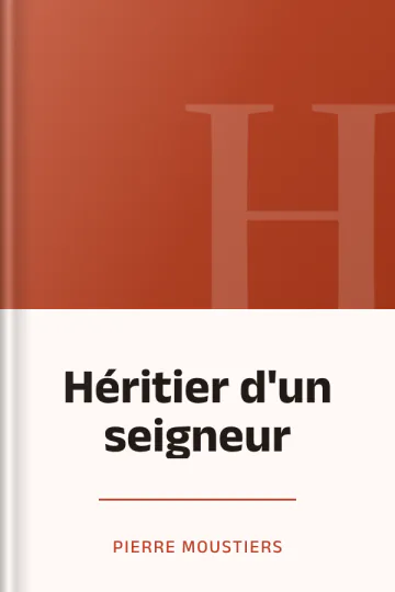 Héritier d'un seigneur de Pierre Moustiers, couverture du livre