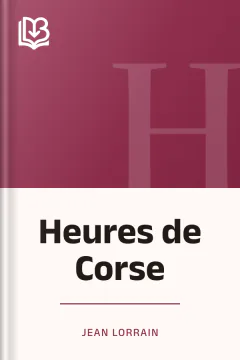 Heures de Corse - Jean Lorrain
