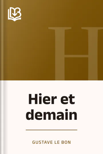 Hier et demain de Gustave Le Bon, couverture du livre