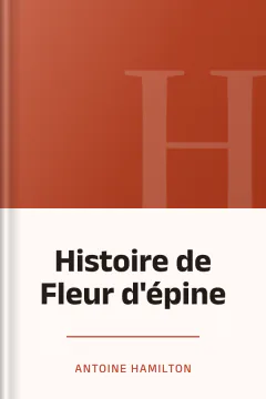 Histoire de Fleur d'épine - Antoine Hamilton