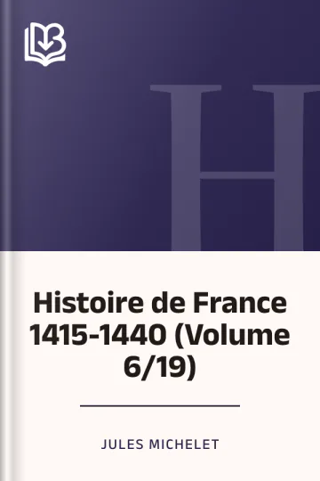 Histoire de France 1415-1440 (Volume 6/19) de Jules Michelet, couverture du livre