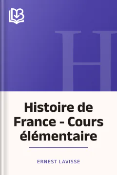 Histoire de France - Cours élémentaire - Ernest Lavisse