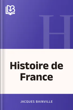 Histoire de France - Jacques Bainville