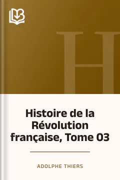 Histoire de la Révolution française, Tome 03 - Adolphe Thiers