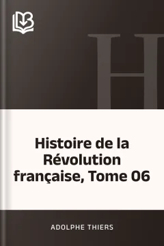 Histoire de la Révolution française, Tome 06 - Adolphe Thiers