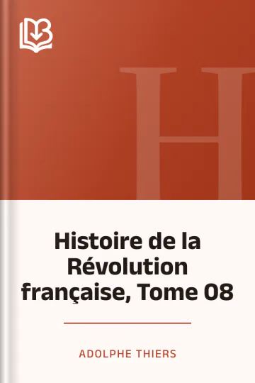 Histoire de la Révolution française, Tome 08 d’Adolphe Thiers, couverture du livre