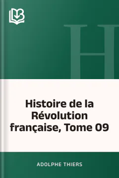 Histoire de la Révolution française, Tome 09 - Adolphe Thiers