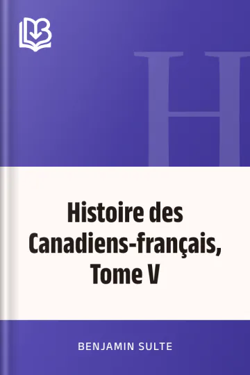 Histoire des Canadiens-français, Tome V de Benjamin Sulte, couverture du livre