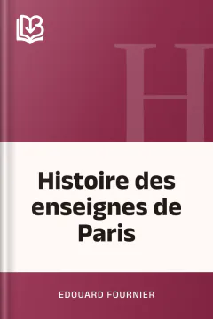 Histoire des enseignes de Paris - Edouard Fournier