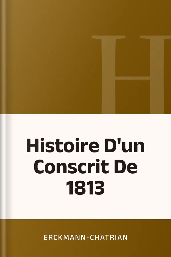 Histoire D'un Conscrit De 1813 d’Erckmann-Chatrian, couverture du livre