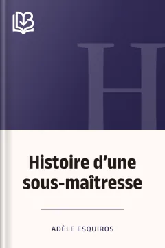 Histoire d’une sous-maîtresse - Adèle Esquiros