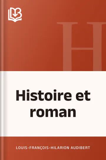Histoire et roman de Louis-François-Hilarion Audibert, couverture du livre