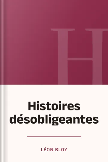 Histoires désobligeantes de Léon Bloy, couverture du livre